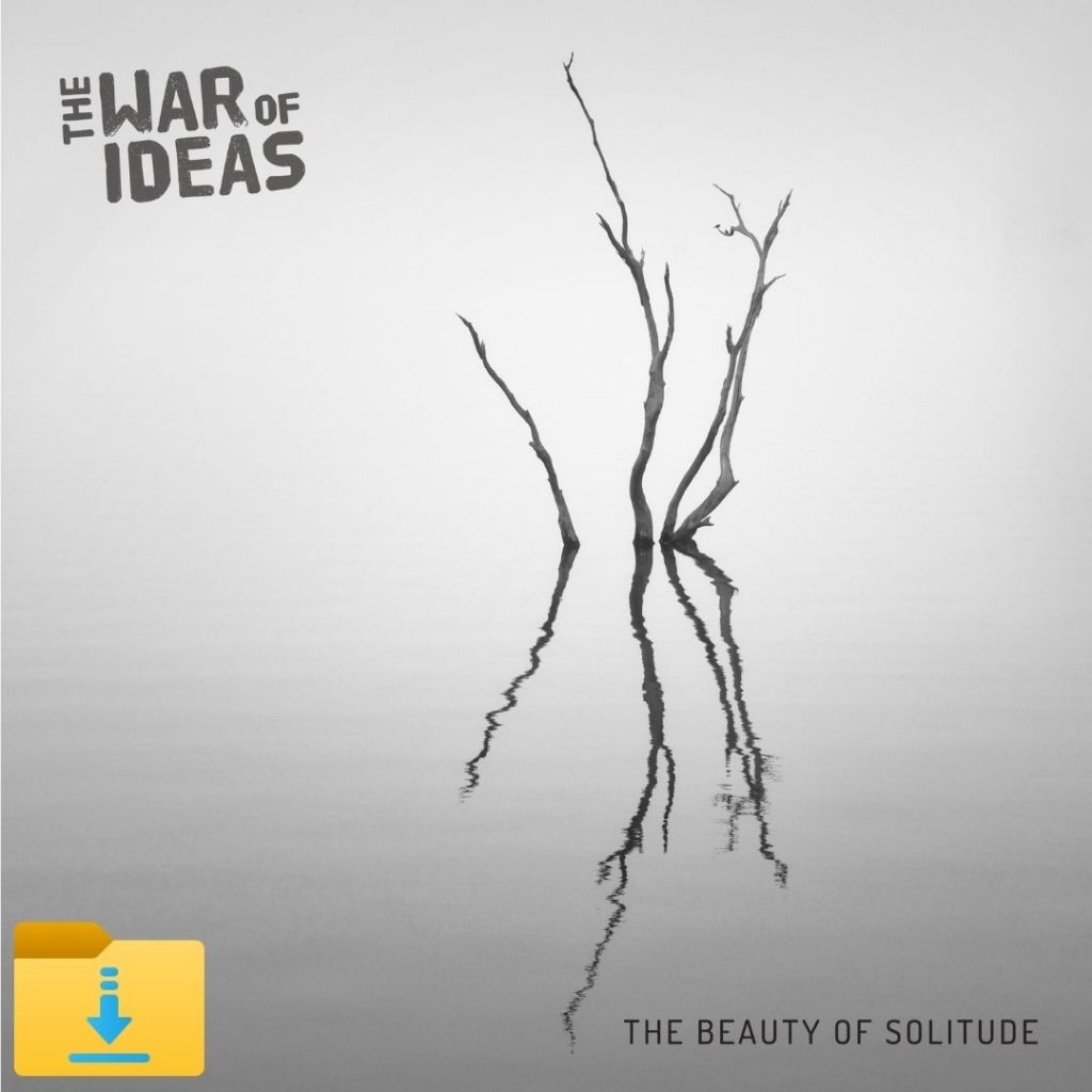 The Beauty of Solitude EP | The War of Ideas